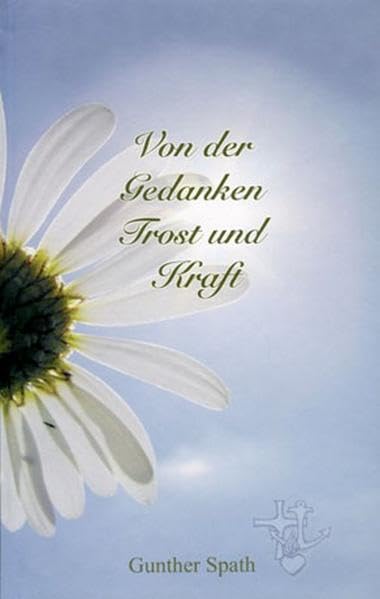 Von der Gedanken Trost und Kraft: Gedichte Poetry