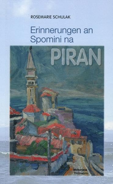 Erinnerungen an Piran/ Spomini na Piran Poetry