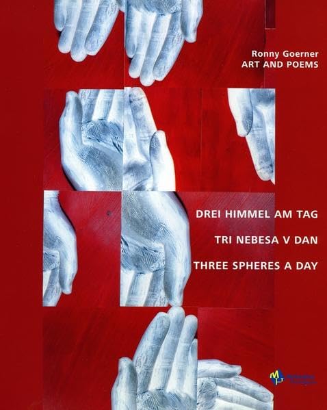 Drei Himmel am Tag Tri nebesa v dan Three spheres a day: Art and Poems Film, Art & Culture