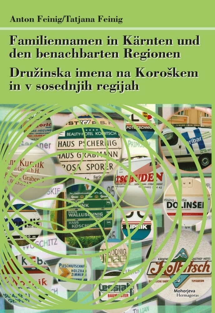 Familiennamen in Kärnten und den benachbarten Regionen: Družinska imena na Koroškem in v sosednjih regijah General education