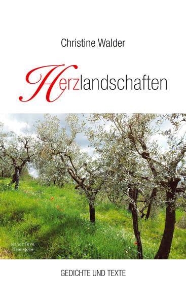 Herzlandschaften: Gedichte und Texte Poetry
