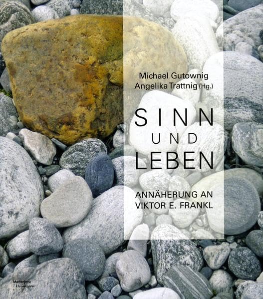 Sinn und Leben: Annäherung an Viktor E. Frankl Art & Literature