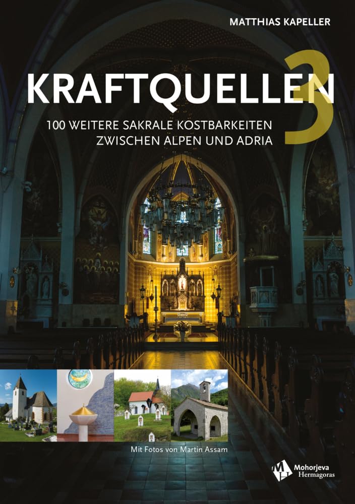 Kraftquellen 3: 100 weitere sakrale Kostbarkeiten zwischen Alpen und Adria Leisure, Home & Garden