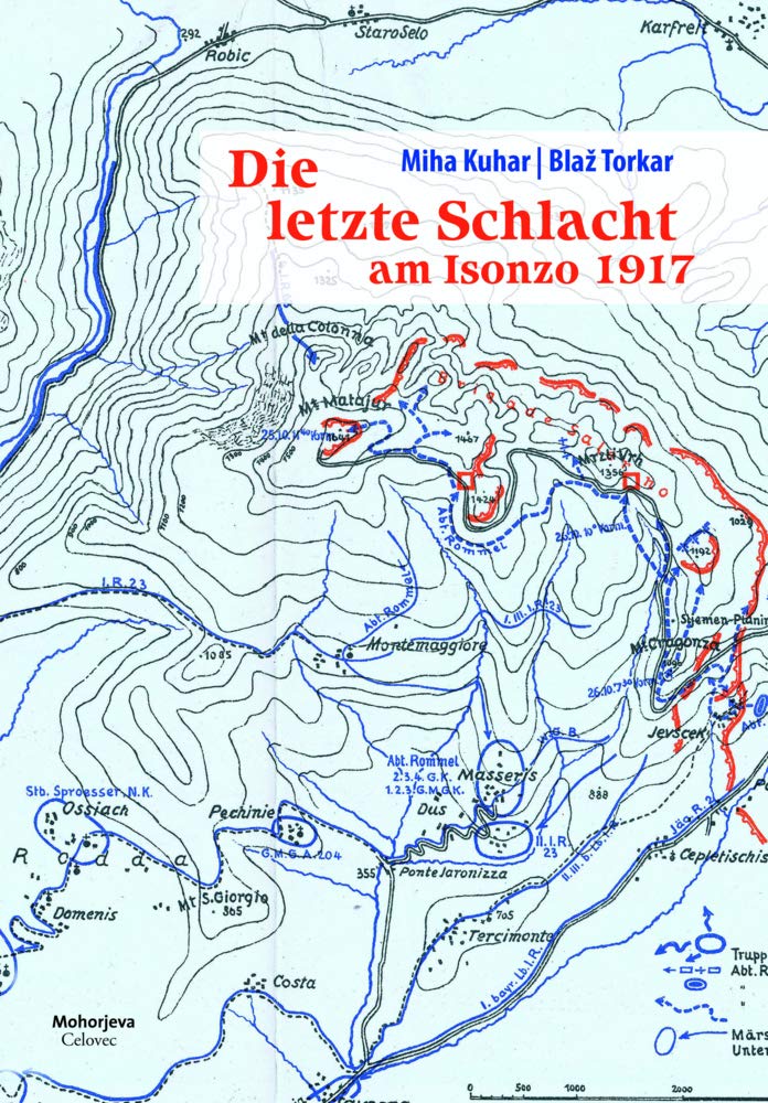 Die letzte Schlacht am Isonzo 1917 Politics & History