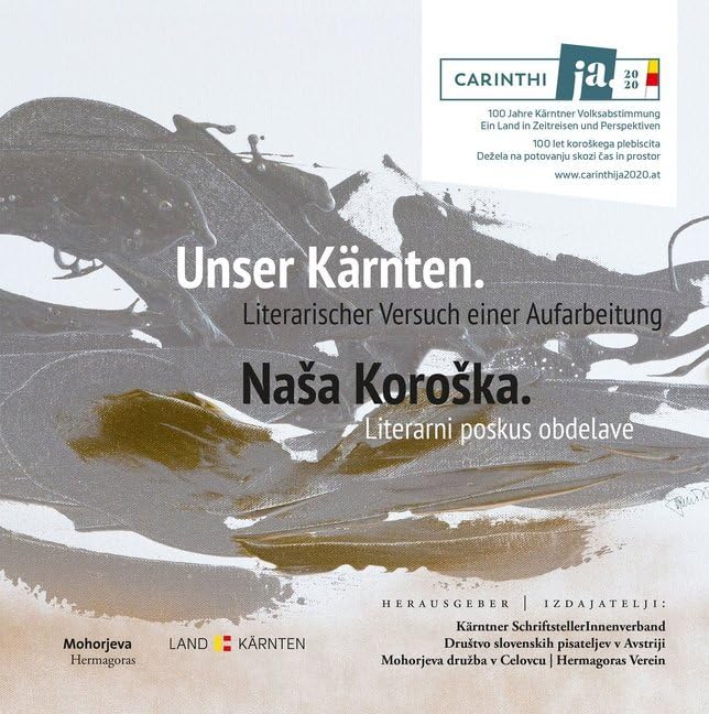 Unser Kärnten / Naša Koroška: Literarischer Versuch einer Aufarbeitung. Literarni poskus obdelave Contemporary literature Books