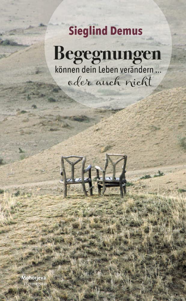 Begegnungen können dein Leben verändern...: oder auch nicht Contemporary literature