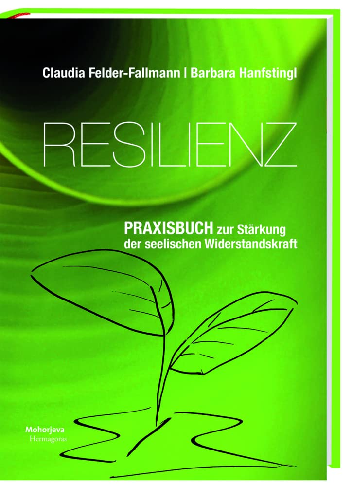 Resilienz: Praxisbuch zur Stärkung der seelischen Widerstandskraft Self-help