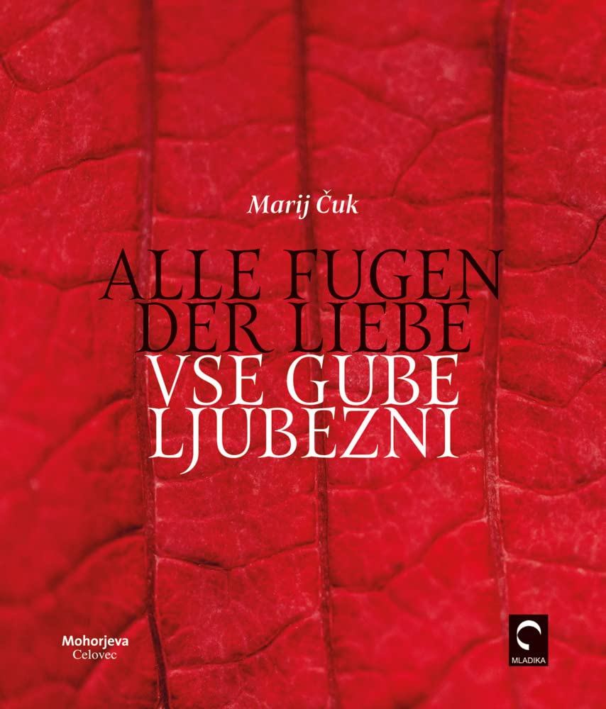 Alle Fugen der Liebe: Vse gube ljubezni Poetry