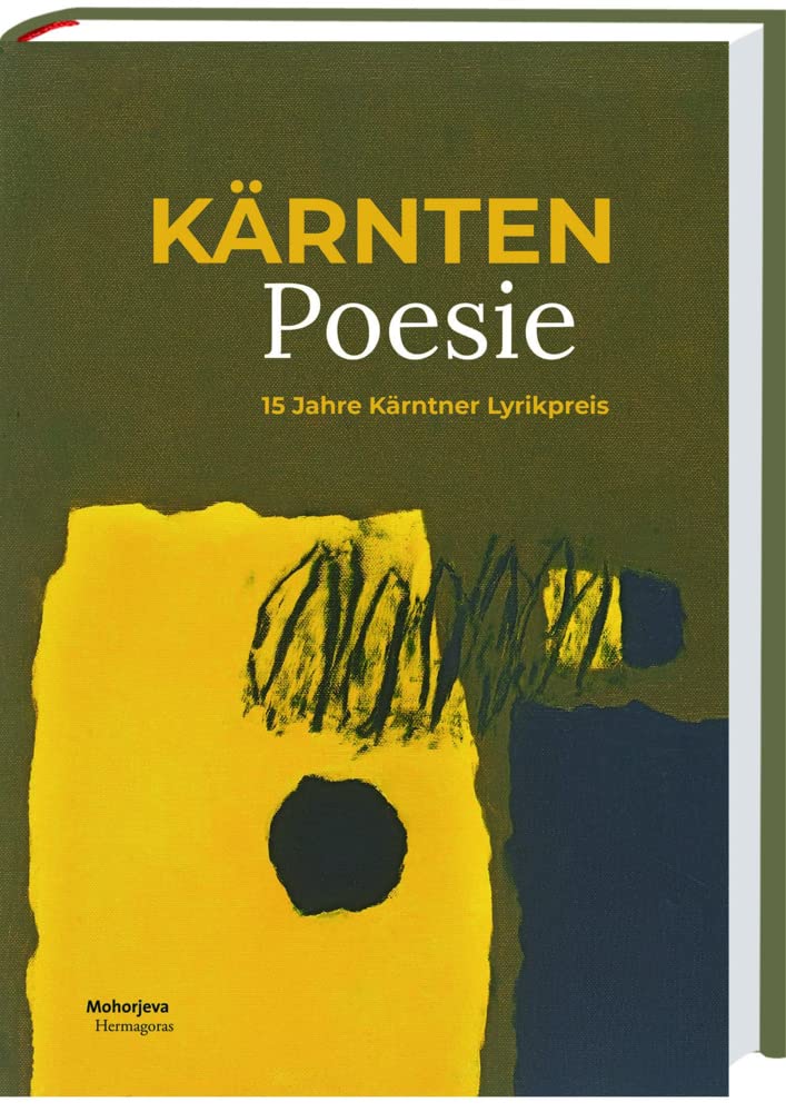 Kärnten Poesie: 15 Jahre Kärntner Lyrikpreis Contemporary literature