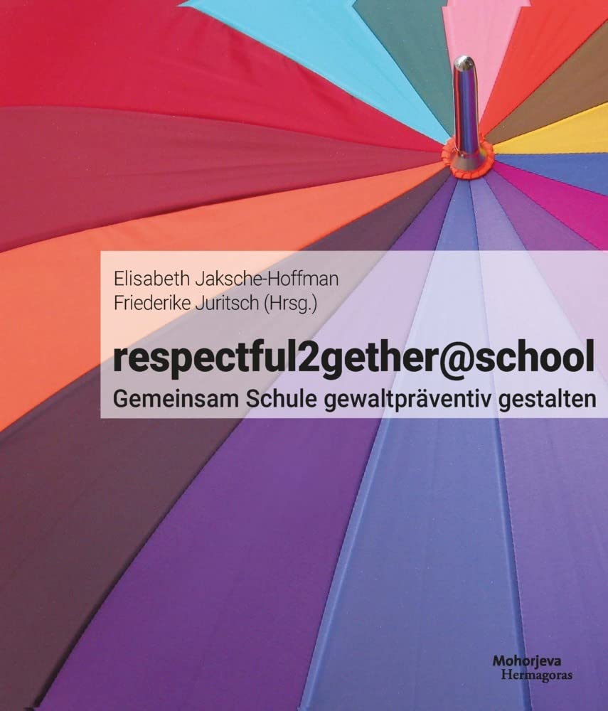 respectful2gether@school: Gemeinsam Schule gewaltpräventiv gestalten Parents & Children