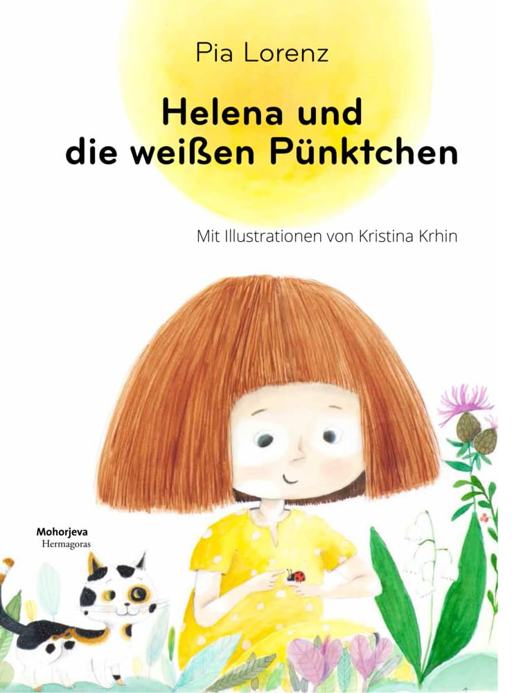 Helena und die weißen Pünktchen: Du bist schön, so wie Du bist Children's books