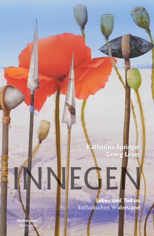 Innegen: Leben und Tod im katholischen Widerstand Historical Fiction