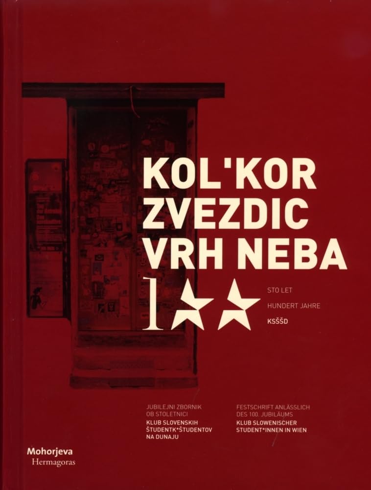 Kol'kor zvezdic vrh neba: Sto let / Hundert Jahre KSŠŠD Books