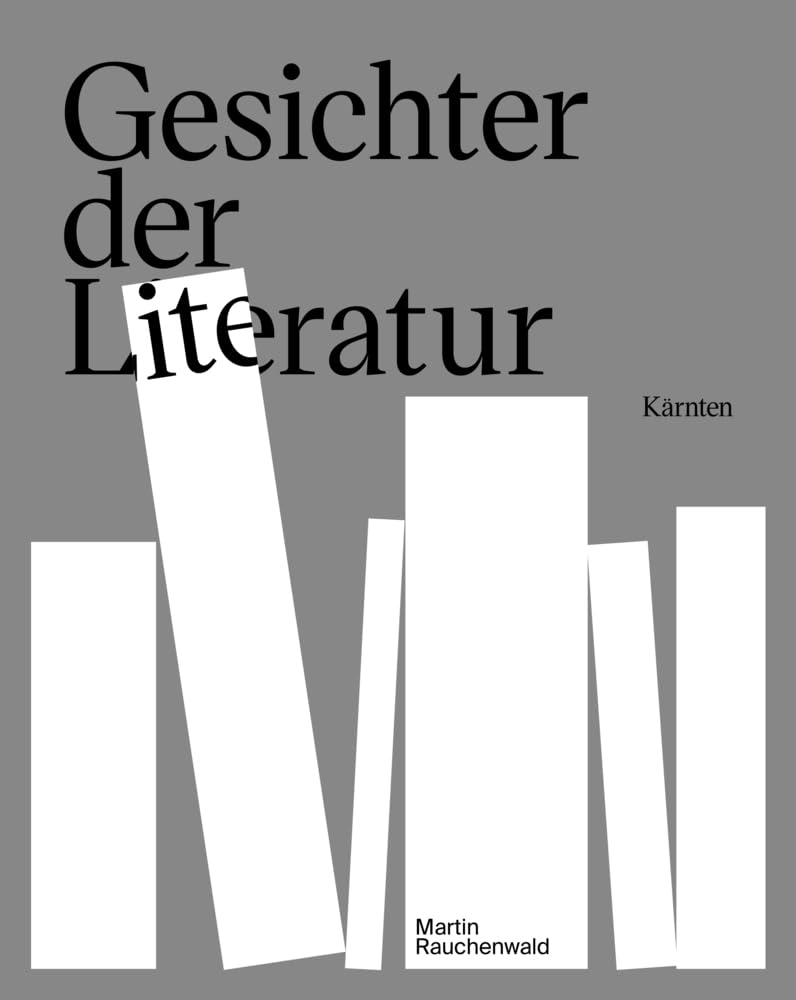 Gesichter der Literatur: Kärntner Schriftsteller*Innen im Portrait Contemporary literature