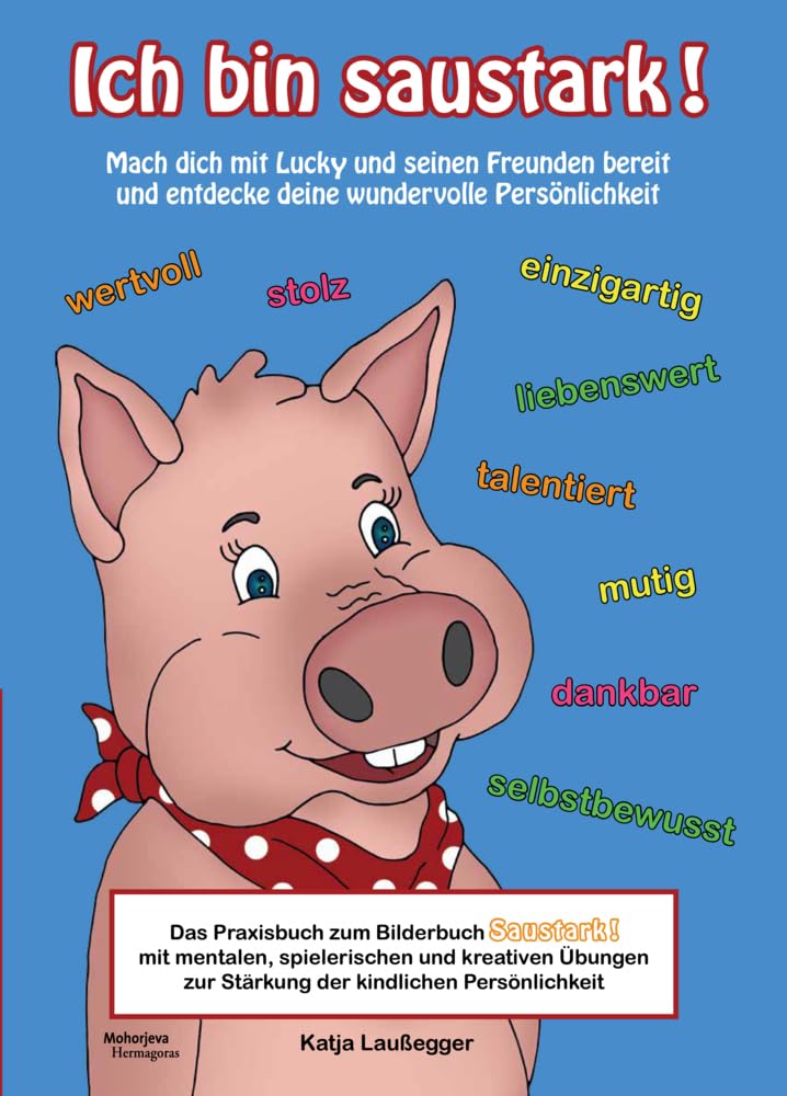 Ich bin saustark!: Das Praxisbuch zum Bilderbuch Saustark! Non-fiction