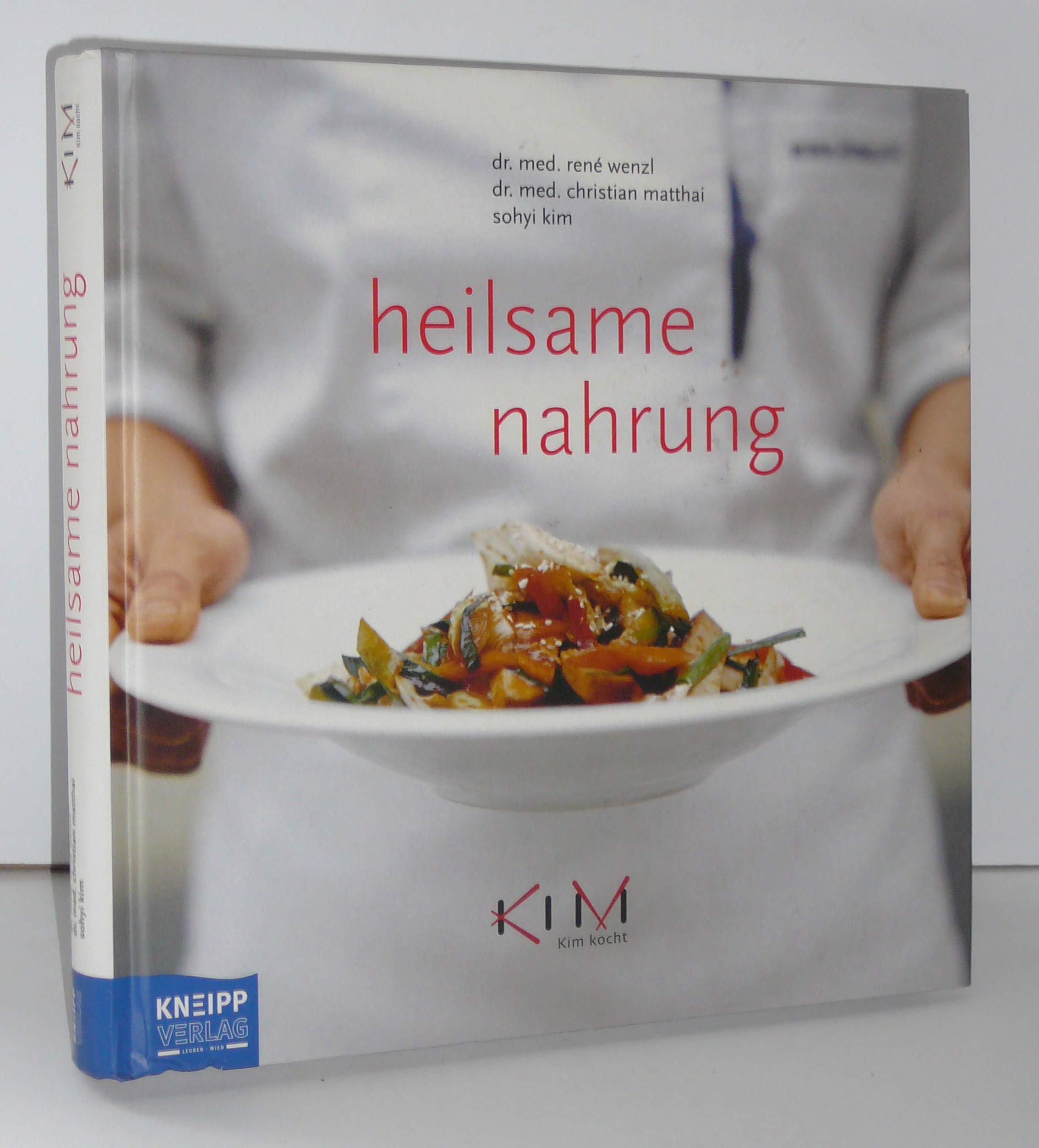 Heilsame Nahrung: Kim kocht Health, Nutrition & Fitness
