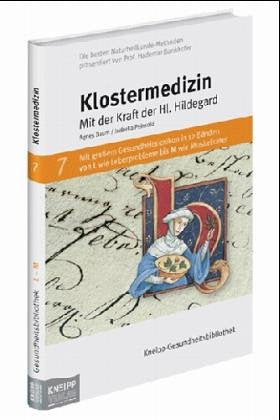 Klostermedizin: Mit der Kraft der Hildegard von Bingen Medicine