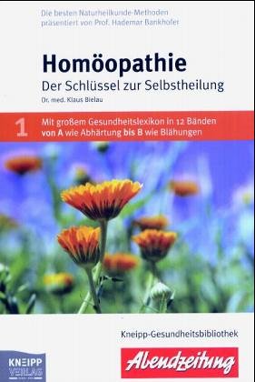 Homöopathie: Der Schlüssel zur Selbstheilung Medicine