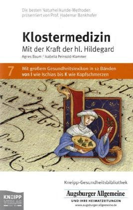 Klostermedizin: Mit der Kraft der Hildegard von Bingen Medicine