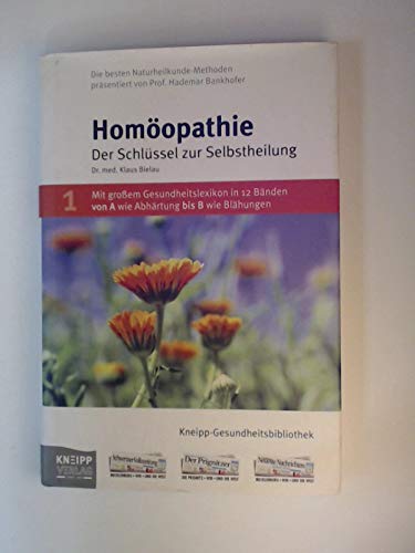 Homöopathie: Der Schlüssel zur Selbstheilung Medicine