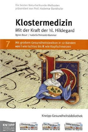 Klostermedizin: Mit der Kraft der Hildegard von Bingen Medicine