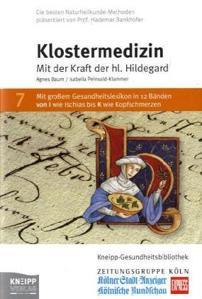 Klostermedizin: Mit der Kraft der Hildegard von Bingen Medicine