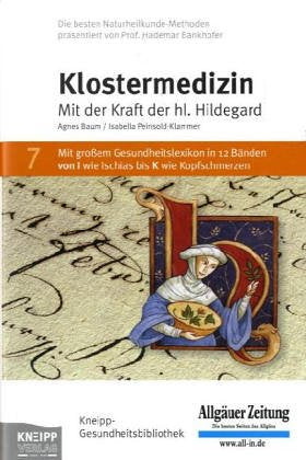 Klostermedizin: Mit der Kraft der Hl. Hildegard Medicine