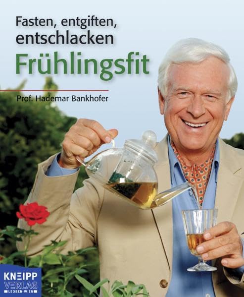 Frühlingsfit: Fasten, entgiften, entschlacken Health, Nutrition & Fitness
