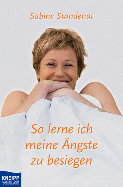 So lerne ich meine Ängste zu besiegen Health, Nutrition & Fitness
