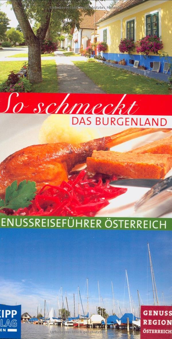 So schmeckt das Burgenland: Genussreiseführer Österreich book