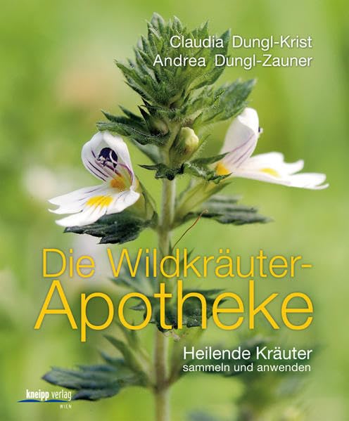 Die Wildkräuter-Apotheke: Heilende Kräuter sammeln und anwenden Health, Nutrition & Fitness