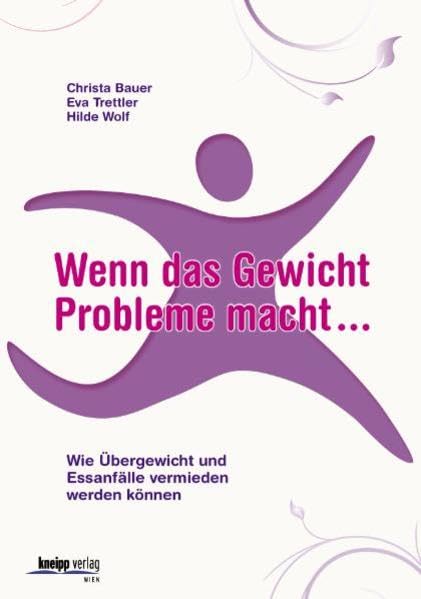 Wenn das Gewicht Probleme macht Health, Nutrition & Fitness Books