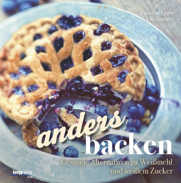 Anders backen: Gesunde Alternativen zu Weißmehl und weißem Zucker Leisure, Home & Garden