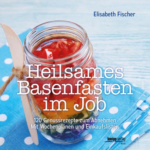 Heilsames Basenfasten im Job Leisure, Home & Garden