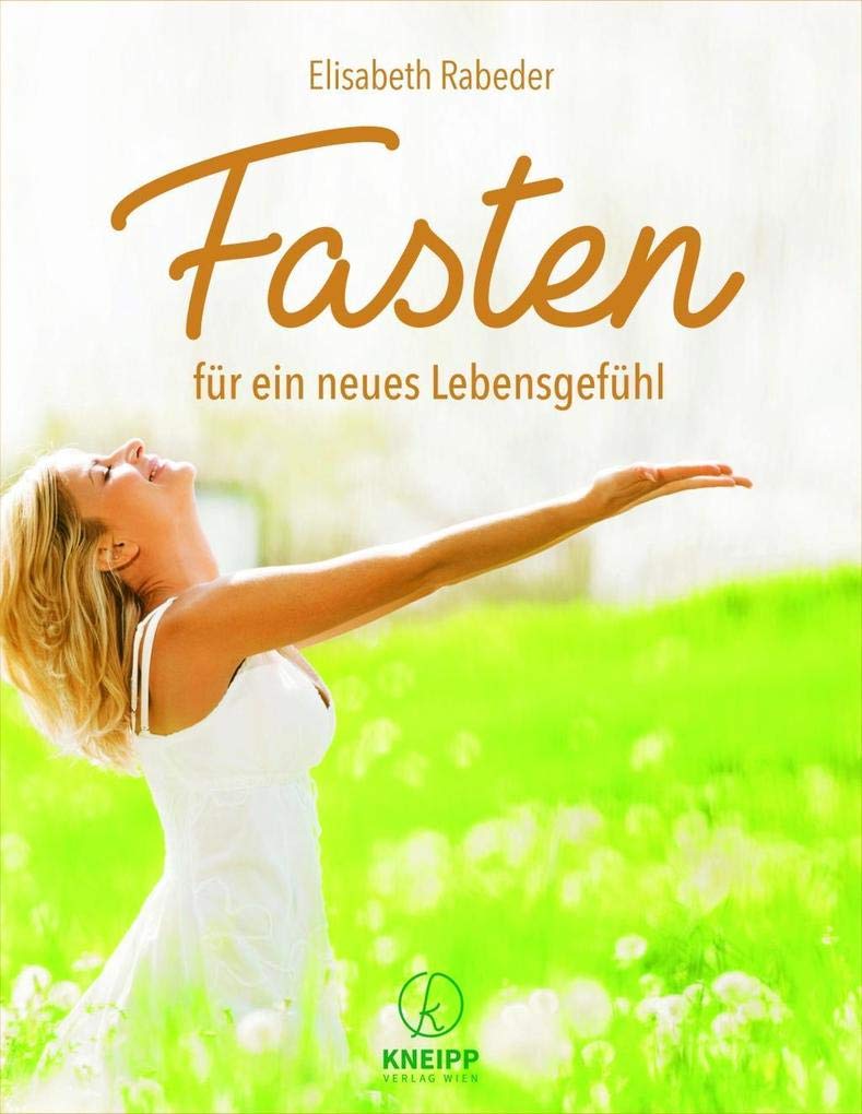 Fasten für ein neues Lebensgefühl Medicine