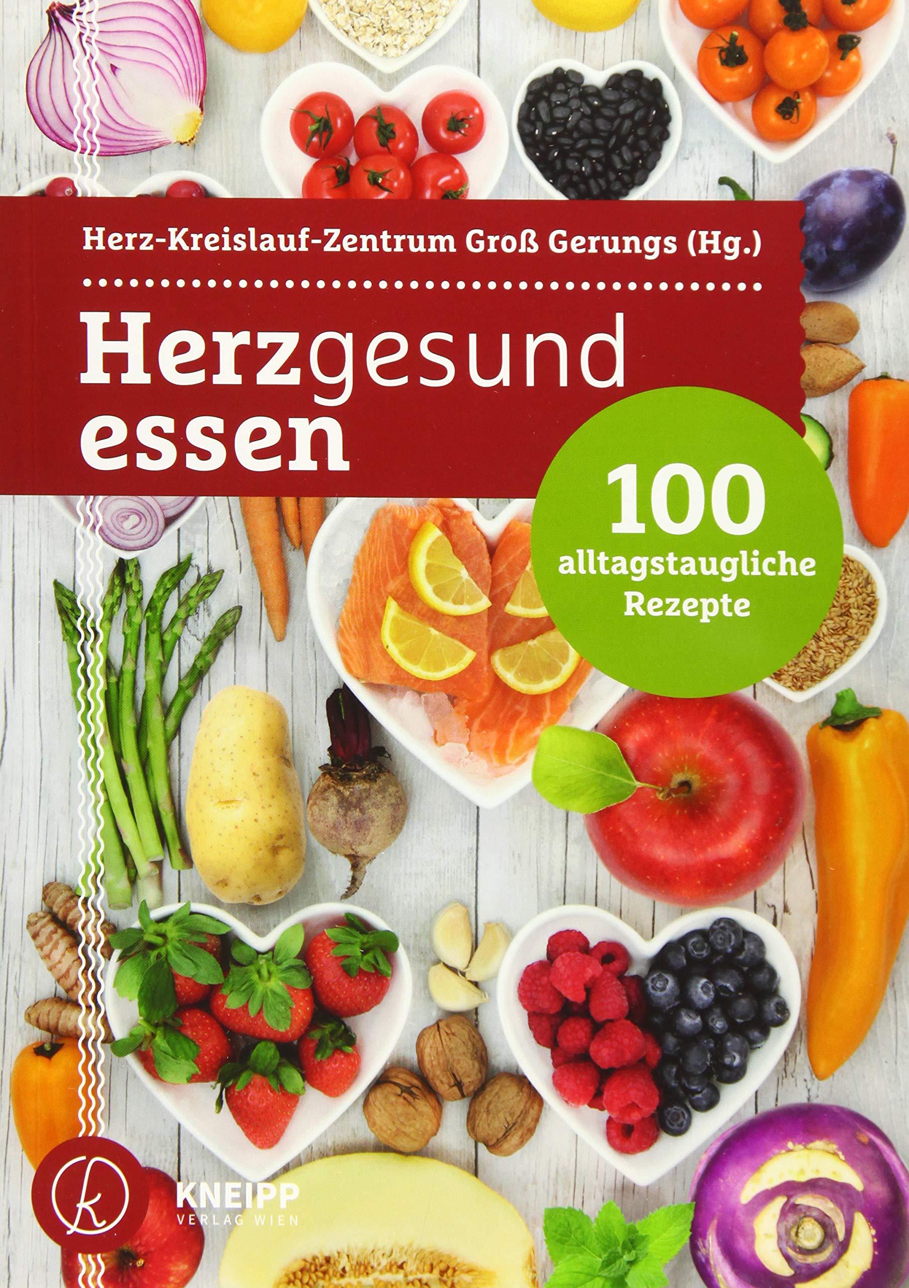 Herzgesund essen: 100 alltagstaugliche Rezepte Medicine