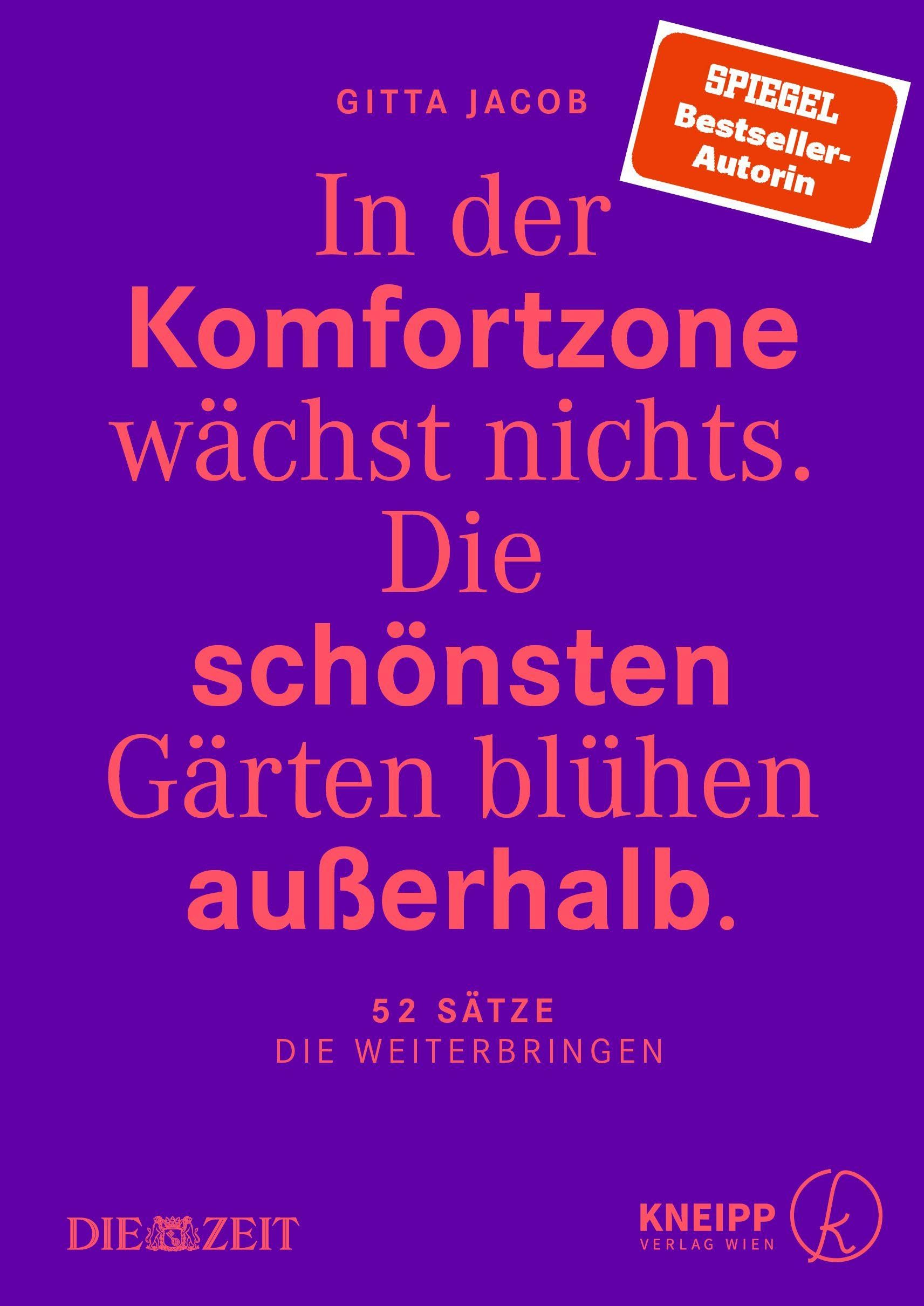 In der Komfortzone wächst nichts. Die schönsten Gärten blühen außerhalb. Lifestyle
