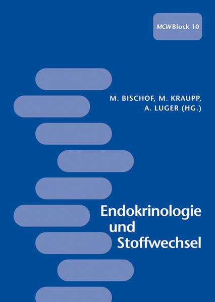 Endokrinologie und Stoffwechsel: MedizinCurriculumWien - Block 10 Medicine