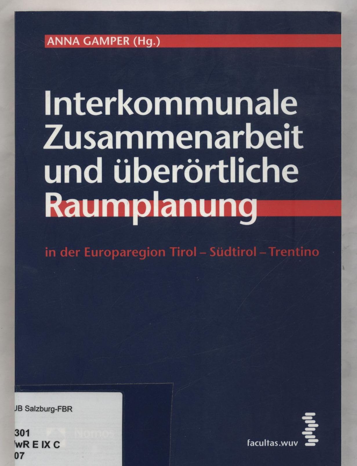 Interkommunale Zusammenarbeit und überörtliche Raumplanung in der Europaregion Tirol - Südtirol - Trentino Law