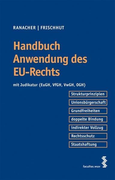 Handbuch Anwendung des EU-Rechts mit Judikatur (EuGH, VfGH, VwGH, OGH) Law