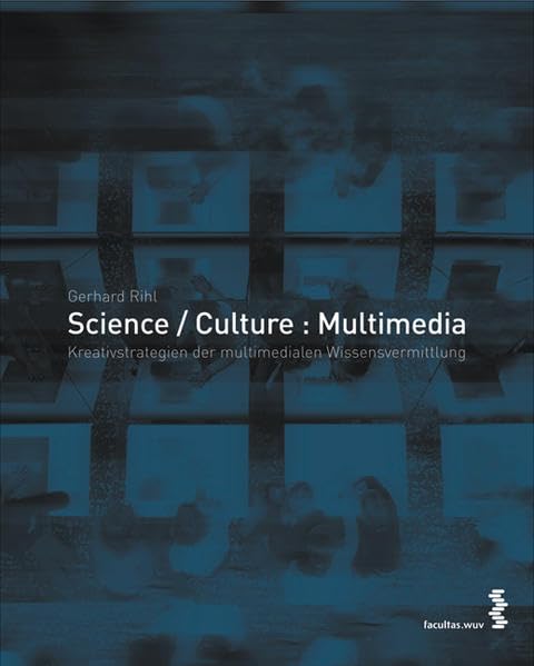 Science / Culture : Multimedia Media & Communication