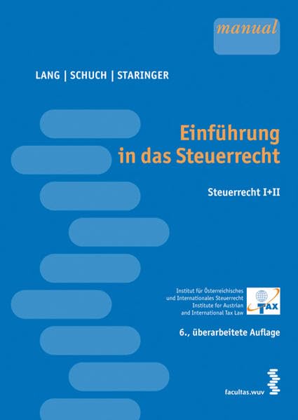 Einführung in das Steuerrecht: Steuerrecht I + II Law