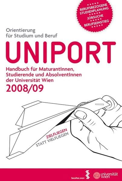Uniport: Handbuch für MaturantInnen, Studierende und AbsolventInnen der Universität Wien 2008/09 Law