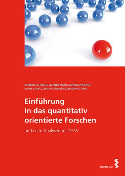 Einführung in das quantitativ orientierte Forschen: und erste Analysen mit SPSS Mathematics