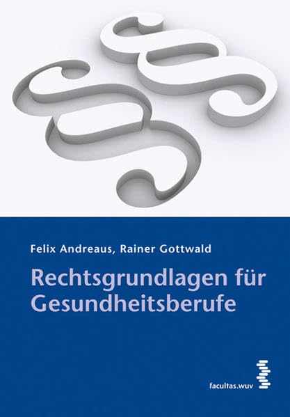 Rechtsgrundlagen für Gesundheitsberufe Medicine