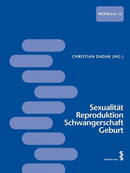Sexualität, Reproduktion, Schwangerschaft, Geburt Medicine