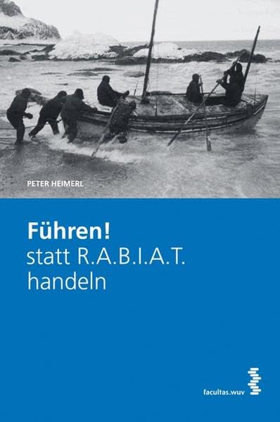 Führen! statt R.A.B.I.A.T. handeln Law
