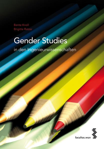 Gender Studies in den Ingenieurwissenschaften Business & Technology