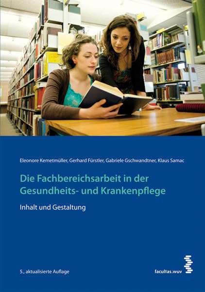 Die Fachbereichs- und Abschlussarbeit in der Gesundheits- und Krankenpflege Medicine
