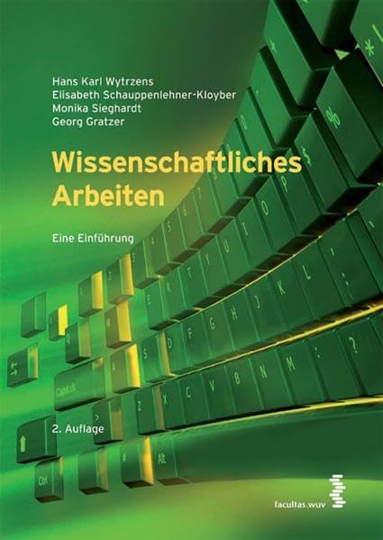 Wissenschaftliches Arbeiten: Eine Einführung General education